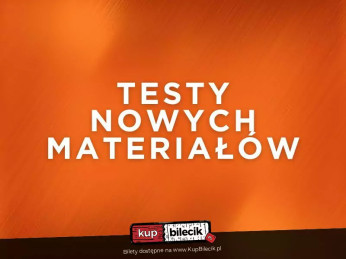 Nowe Miasto Lubawskie Wydarzenie Stand-up Nowe Miasto Lubawskie | Testy Nowych Materiałów