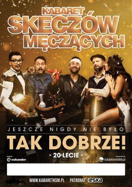 Iława Wydarzenie Kabaret Kabaret Skeczów Męczących - Jeszcze nigdy nie było tak dobrze!