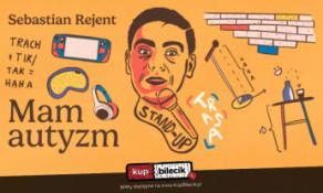 Brodnica Wydarzenie Stand-up Brodnica / Stand-up: Sebastian Rejent - Mam autyzm / 21.10..2024 / g.19:00