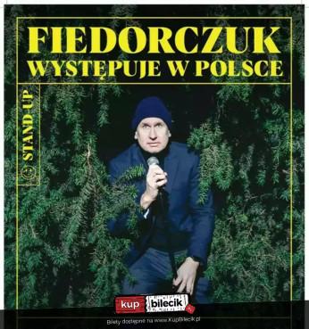 Ostróda Wydarzenie Stand-up nowy program | "Fiedorczuk występuje w Polsce"