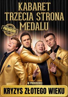 Susz Wydarzenie Kabaret Kabaret Trzecia Strona Medalu - w nowym programie "Kryzys złotego wieku"