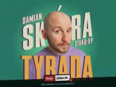 Ostróda Wydarzenie Stand-up Ostróda! Damian Skóra - "Tyrada"